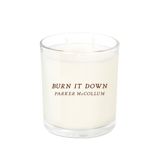Burn It Down Candle-PRE ORDER